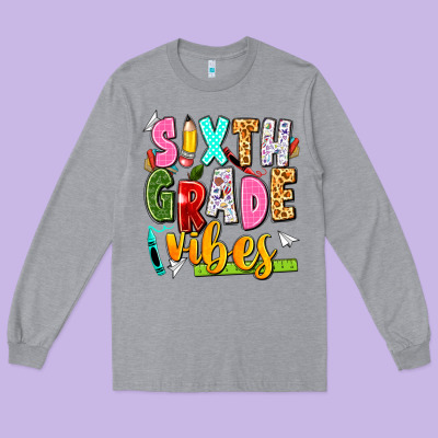 Sixth Grade Vibes Long Sleeve Tee Designed By Texasbilliewilder