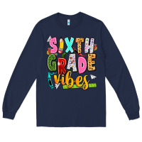 Navy sixth grade vibes Long Sleeve Tee - texasbilliewilder