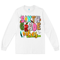 White sixth grade vibes Long Sleeve Tee - texasbilliewilder