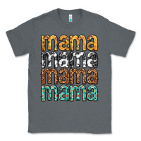 Mama Mama Mama Mama Mothers Day Classic Tee | Teevron
