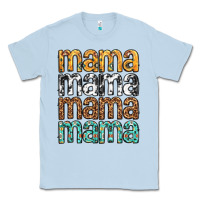 Dusty Blue mama mama mama mama mothers day Classic Tee - texasbilliewilder