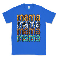 True Royal mama mama mama mama mothers day Classic Tee - texasbilliewilder