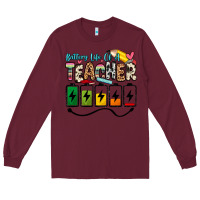 Burgundy battery life of a teacher Long Sleeve Tee - Zillion Design Studio