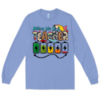 Colony Blue battery life of a teacher Long Sleeve Tee - Zillion Design Studio