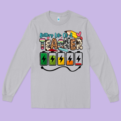 Battery Life Of A Teacher Long Sleeve Tee Designed By Zillion Design Studio