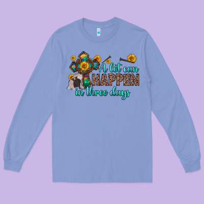 A Lot Can Happen In Three Days Long Sleeve Tee Designed By Zillion Design Studio