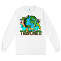 White sped teacher with earth globe Long Sleeve Tee - texasbilliewilder