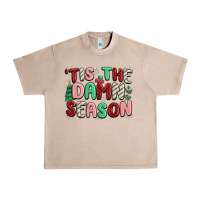 French Oak 'tis the damn season Urban Heavy Tee - MaliasSmallBusiness