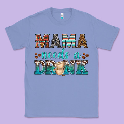 Mama Needs A Drink Classic Tee Designed By Texasbilliewilder