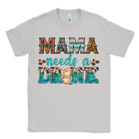 Moon Dust mama needs a drink Classic Tee - texasbilliewilder