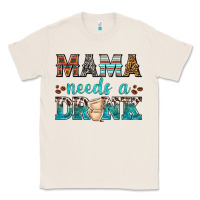 Natural mama needs a drink Classic Tee - texasbilliewilder