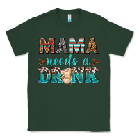 Sports Green mama needs a drink Classic Tee - texasbilliewilder