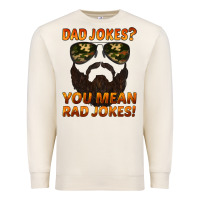 Sandshell dad jokes you mean rad jokes Premium Sweatshirt - Artiststas