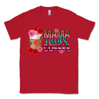 Red mama needs coffee mothers day Classic Tee - texasbilliewilder