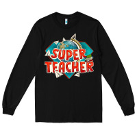 Black super teacher Long Sleeve Tee - texasbilliewilder