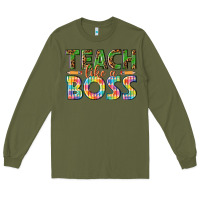 Army Green teach like a boss Long Sleeve Tee - texasbilliewilder