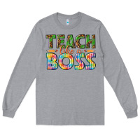Heather Grey teach like a boss Long Sleeve Tee - texasbilliewilder