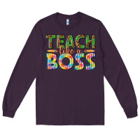Plum teach like a boss Long Sleeve Tee - texasbilliewilder
