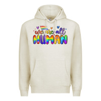 Oatmeal Heather we are all human Premium Hoodie - MaliasSmallBusiness