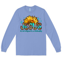 Colony Blue jesus it s not religion it s a relationship Long Sleeve Tee - Zillion Design Studio
