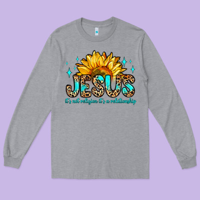 Jesus It S Not Religion It S A Relationship Long Sleeve Tee Designed By Zillion Design Studio