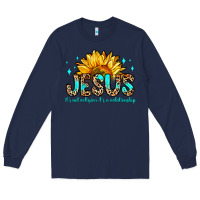 Navy jesus it s not religion it s a relationship Long Sleeve Tee - Zillion Design Studio