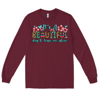 Burgundy it s a beautiful day to leave me alone Long Sleeve Tee - Zillion Design Studio
