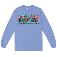 Colony Blue it s a beautiful day to leave me alone Long Sleeve Tee - Zillion Design Studio
