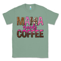 Mama Needs Coffee Tbw Classic Tee | Teevron