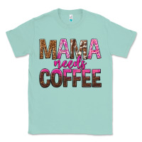 Seafoam mama needs coffee tbw Classic Tee - texasbilliewilder