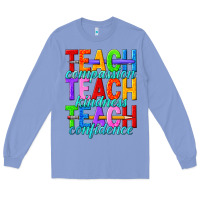 Colony Blue teach compassion teach kindness teach confidence Long Sleeve Tee - texasbilliewilder