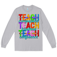 Moon Dust teach compassion teach kindness teach confidence Long Sleeve Tee - texasbilliewilder