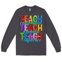 Smoke teach compassion teach kindness teach confidence Long Sleeve Tee - texasbilliewilder