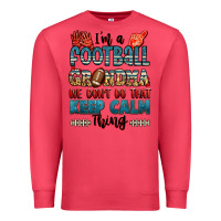 Cardinal i'm a american football grandma we don't do that k Premium Sweatshirt - Jasminsmagicworld