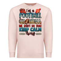 Pale Pink i'm a american football grandma we don't do that k Premium Sweatshirt - Jasminsmagicworld