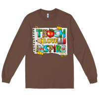 Chestnut teach love inspire Long Sleeve Tee - texasbilliewilder