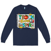 Navy teach love inspire Long Sleeve Tee - texasbilliewilder