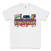 White i am enough Classic Tee - Zillion Design Studio