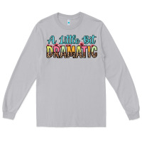 Moon Dust a little bit dramatic Long Sleeve Tee - Zillion Design Studio
