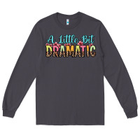 Smoke a little bit dramatic Long Sleeve Tee - Zillion Design Studio