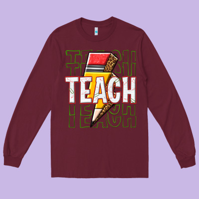 Teach Long Sleeve Tee Designed By Texasbilliewilder