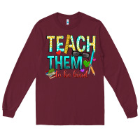 Burgundy teach them to be kind Long Sleeve Tee - texasbilliewilder