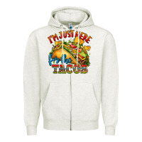 Oatmeal Heather im just here for the tacos Zipper Hoodie - CTS Tumbler Store