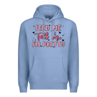 Colony Blue feed me and tell me im pretty Premium Hoodie - MaliasSmallBusiness