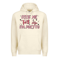Sandshell feed me and tell me im pretty Premium Hoodie - MaliasSmallBusiness