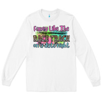White fancy like the race track on a date night Long Sleeve Tee - Zillion Design Studio