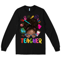 Black teacher afro messy bun Long Sleeve Tee - texasbilliewilder