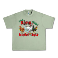 Oil Green what a damn cluckin' fluster fluck chickens christ Urban Heavy Tee - MaliasSmallBusiness