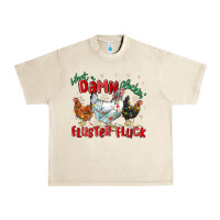 Sandshell what a damn cluckin' fluster fluck chickens christ Urban Heavy Tee - MaliasSmallBusiness