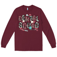 Burgundy dental squad Long Sleeve Tee - Zillion Design Studio
